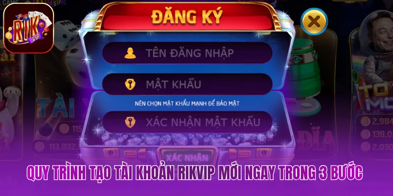 Quy trình tạo tài khoản Rikvip mới ngay trong 3 bước 